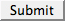Submit