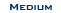 Medium