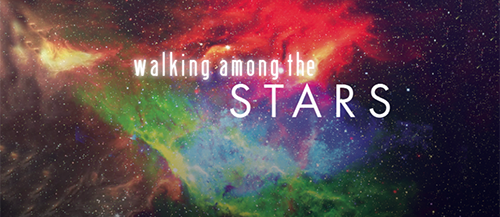 Walking Among the Stars/Virtual Reality